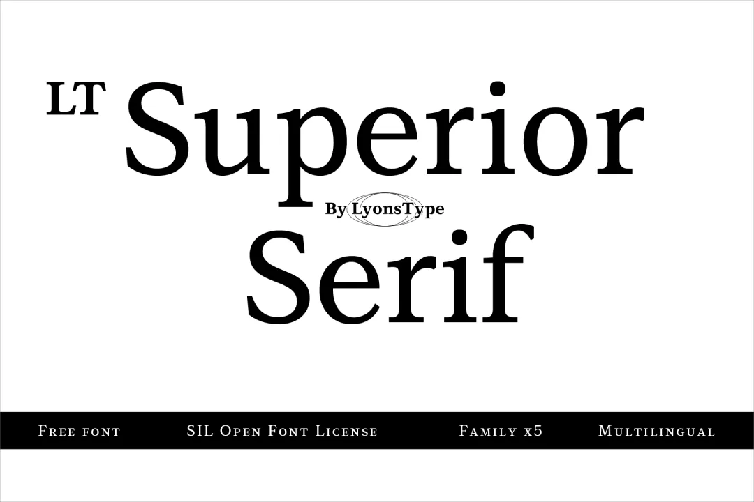 设计师闭眼入！超精致的免费衬线字体LT Superior Serif 来了！